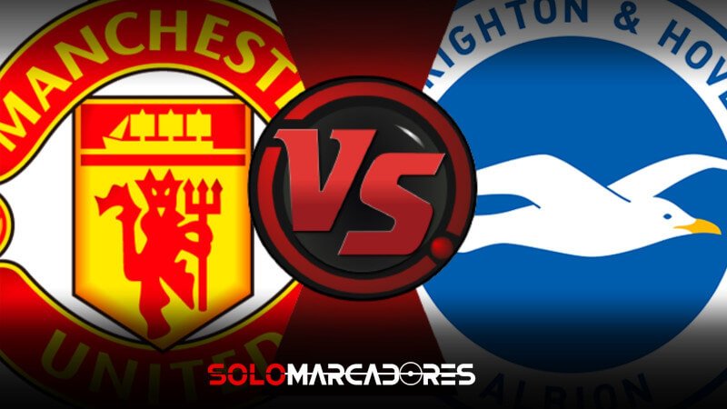 AQUÍ VER PARTIDO Manchester United vs. Brighton EN VIVO por la Premier League