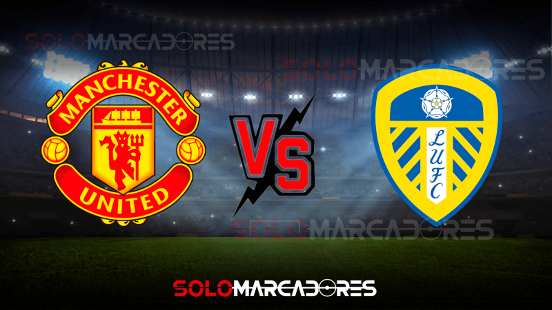 [EN VIVO] Manchester United vs. Leeds ESPN por la Premier League