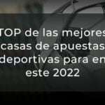 TOP de las mejores casas de apuestas deportivas para Ecuador en este 2022