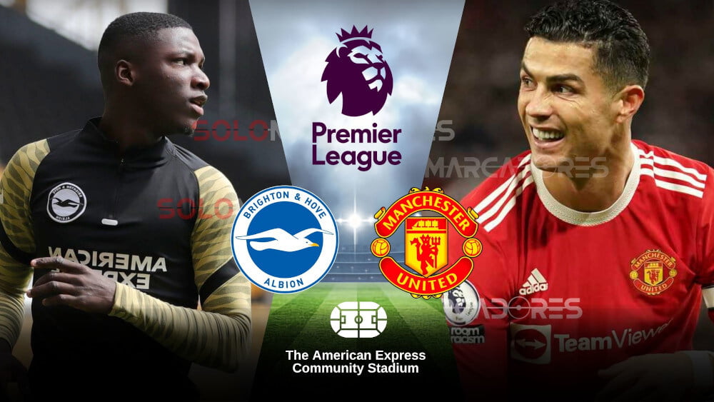 Horarios para VER EN VIVO, Brighton vs. Manchester United por Premier League