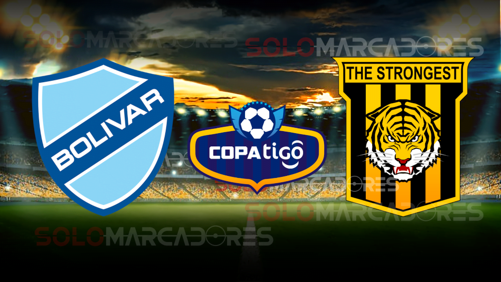 EN VIVO Bolívar vs The Strongest partido por el Clásico Paceño