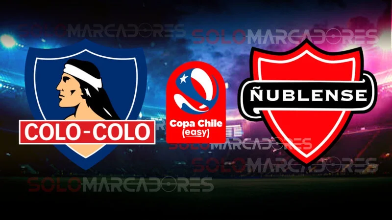 Colo Colo vs Ñublense VER EN VIVO, ONLINE y en TV por la Copa Chile