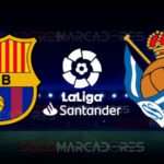 AQUI Barcelona vs. Real Sociedad EN VIVO: horario, Canales y dónde ver partido 3 HOY EN VIVO Barcelona vs. Real Sociedad partido Canales AQUI