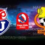VER EN VIVO U de Chile vs Cobresal partido de vuelta por la Copa Chile 2022 4 Universidad de Chile vs Cobresal EN VIVO por la Copa Chile