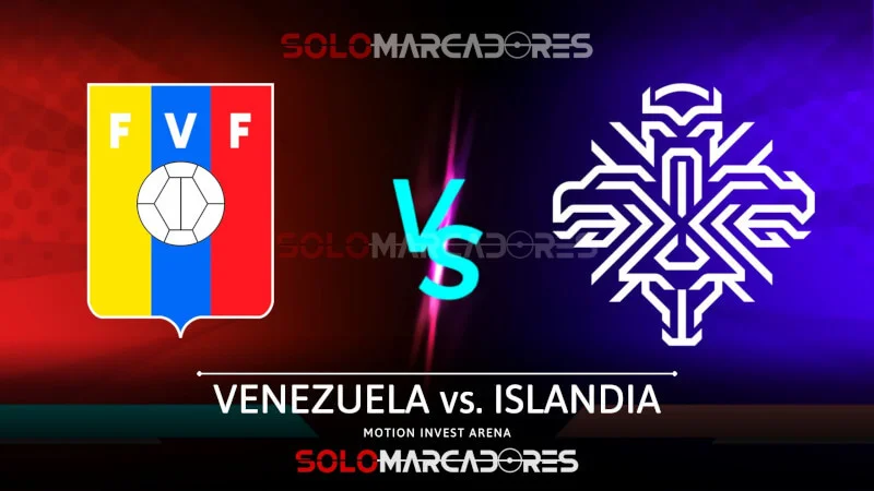 EN VIVO Venezuela vs. Islandia Canales TV VER partido amistoso de Fecha FIFA