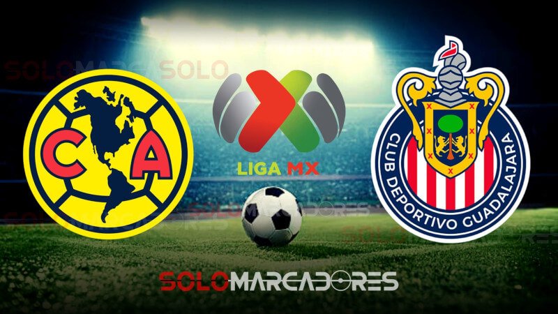 El clásico HOY, América vs Chivas EN VIVO partido por la Liga MX