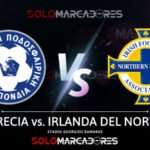 MIRA AQUI Grecia vs Irlanda del Norte EN VIVO partido por la UEFA League. 4 MIRA AQUI Grecia vs Irlanda del Norte EN VIVO partido por la UEFA League.
