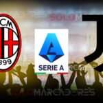 AC Milan vs. Juventus EN VIVO partido Serie A de Italia