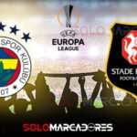 ONLINE Fenerbahce vs Stade Rennes EN VIVO por UEFA Europa League