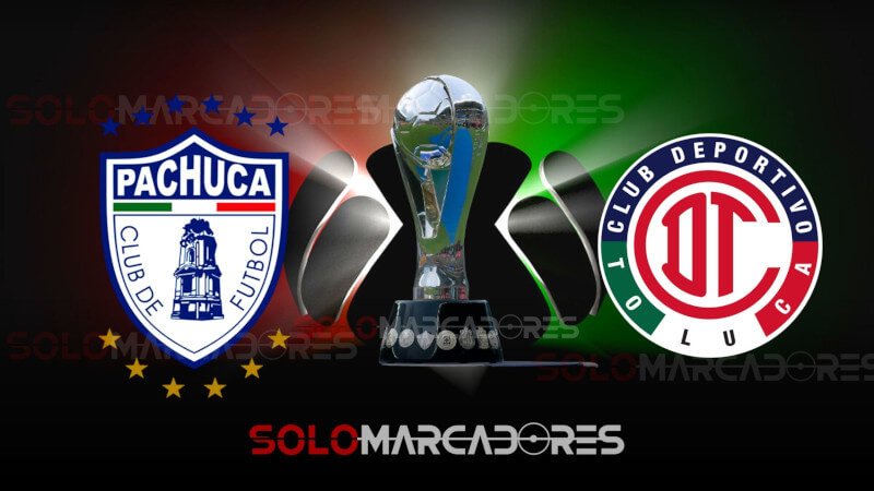 VER LA FINAL de la Liga Mexicana entre Pachuca y Toluca EN VIVO