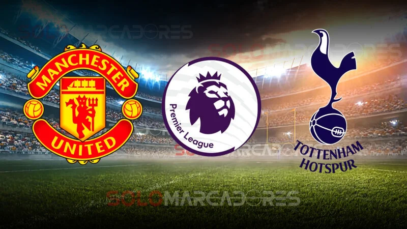 VER Manchester United vs Tottenham EN VIVO