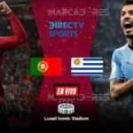[DIRECTV EN VIVO] Portugal vs. Uruguay partido por el Mundial Qatar 2022