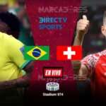 [EN VIVO DIRECTV SPORTS] Brasil vs. Suiza partido del Mundial 2022 por el Grupo G
