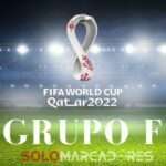 Partidos del Mundial HOY: calendario de los partidos por el Grupo F del Mundial Qatar 2022 3 Grupo F - Mundial Qatar 2022