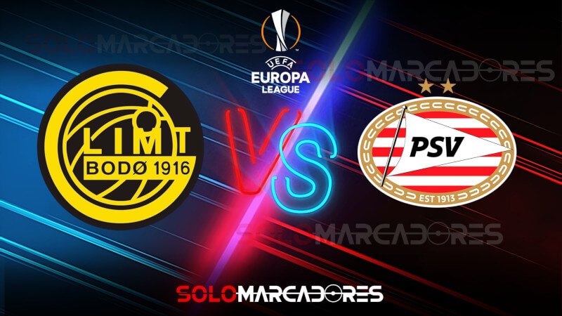 PARTIDO Bodo Glimt vs PSV EN VIVO