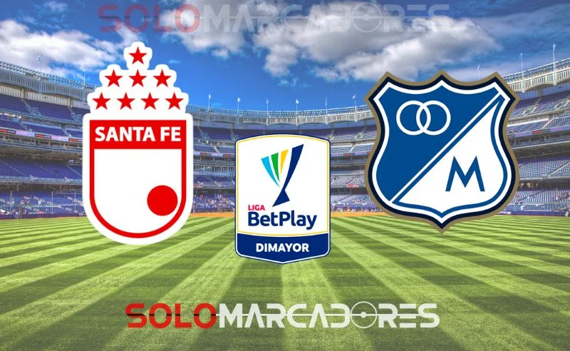 Santa Fé vs Millonarios - Liga Betplay