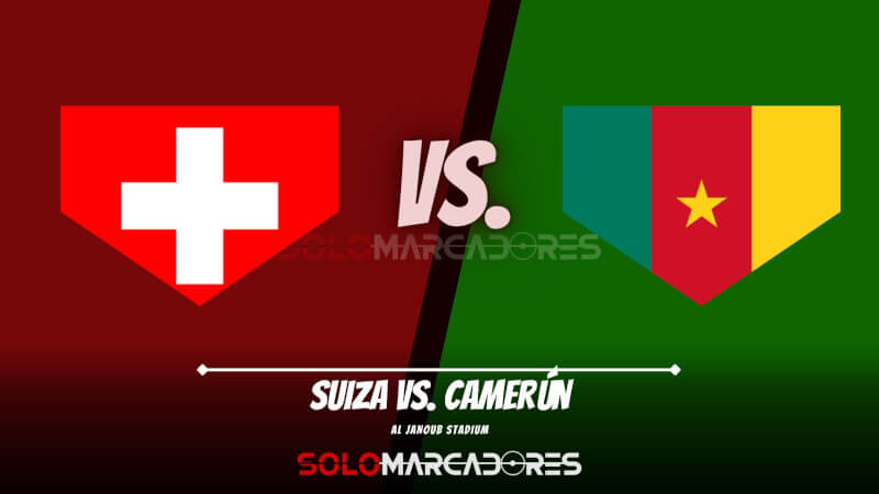 Suiza vs. Camerún EN VIVO