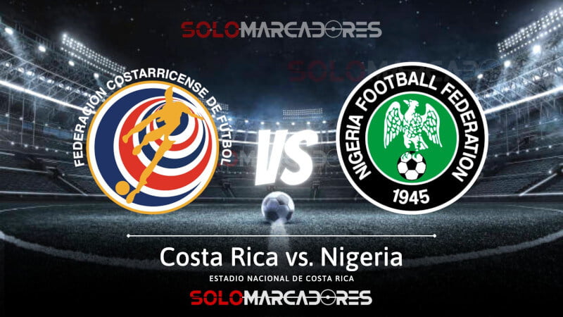 VER PARTIDO Costa Rica vs. Nigeria EN VIVO