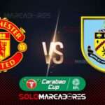 [EN VIVO] Manchester United vs. Burnley - Dónde ver el partido por la Carabao Cup