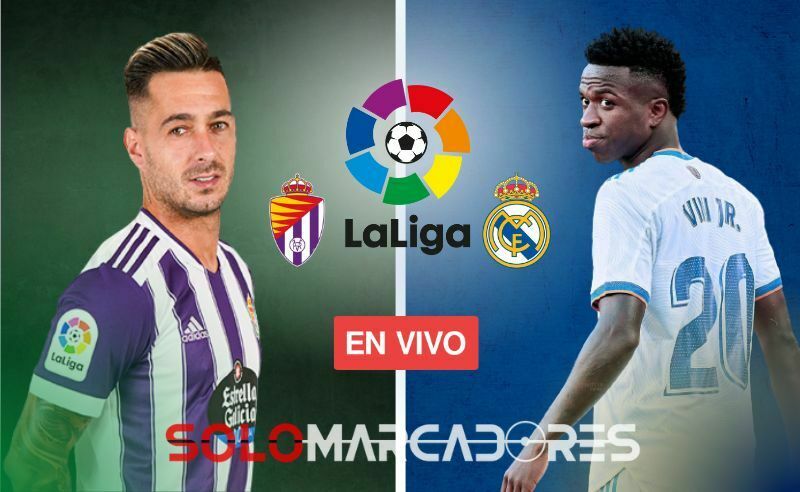 EN VIVO Real Valladolid vs Real Madrid: Hora y canales donde ver el partido por Laliga