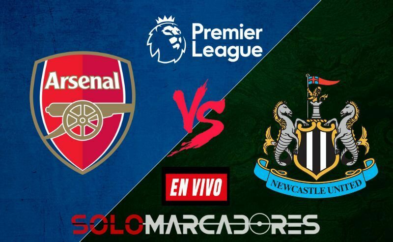 AQUI Arsenal vs. Newcastle EN VIVO por ESPN y Star Plus partido por Premier League