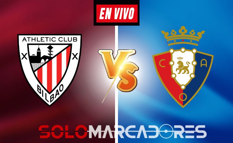 EN VIVO Athletic Club de Bilbao vs. Osasuna: horario, TV, alineaciones partido por la LaLiga de España