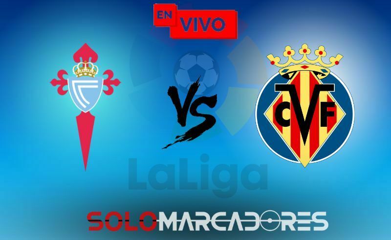 Celta vs Villarreal: Horario y Canales de TV para Ver en Vivo el Partido de la Jornada 17 de LaLiga Santander