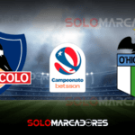Colo Colo vs. O'Higgins partido por el Campeonato Nacional de Chile