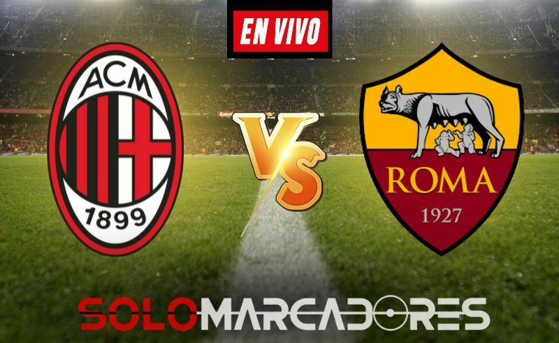 EN VIVO AC Milán vs. AS Roma: hora y canal para ver el partido por la Serie A de Italia