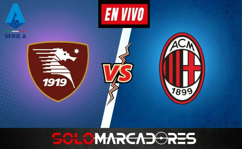 EN VIVO Salernitana vs AC Milán: horario, ver STAR+ en la Jornada 16 de la Serie A