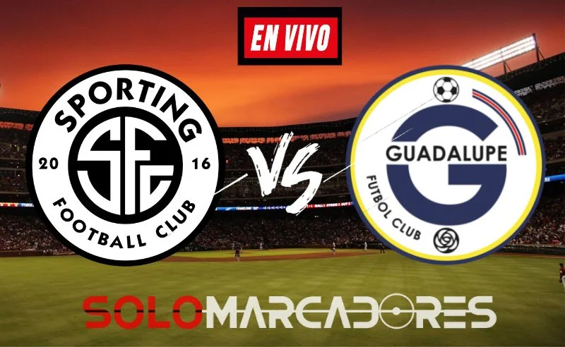[EN DIRECTO] Guadalupe FC vs Sporting FC: Enfrentamiento clave en la fecha 3 del torneo