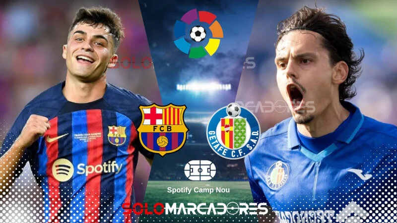 VER PARTIDO Barcelona vs. Getafe EN VIVO STAR Plus desde el Spotify Camp Nou por LaLiga 2023