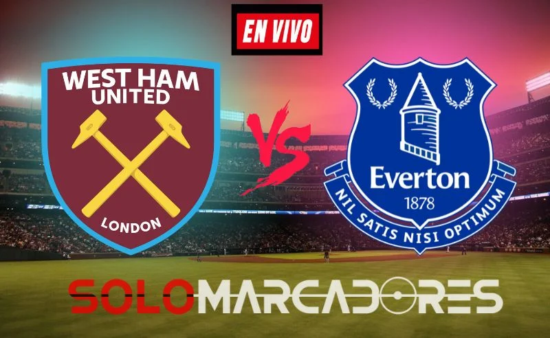 Ver en vivo: West Ham vs Everton jornada 21 Liga Premier 2022-23 - Hora y dónde ver el partido