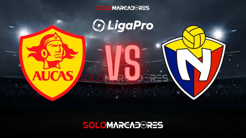 Mira el MINUTO a MINUTO entre Aucas vs. El Nacional