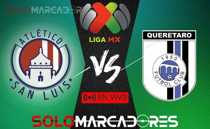 San Luis vs. Querétaro EN VIVO: Dónde ver el partido por la fecha 11 del Torneo Clausura, Liga MX