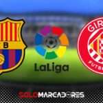 Barcelona vs Girona EN VIVO Horario y canales para ver LaLiga 2023