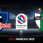 COLO COLO VS PALESTINO EN VIVO: Cuándo, A Qué Hora y Dónde Ver el Partido del Campeonato Nacional 4 Colo Colo vs. Palestino EN VIVO Ver partido Campeonato de Chile 2023