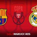 HOY Barcelona vs. Real Madrid EN VIVO partido por Copa del Rey - Míralo Aquí