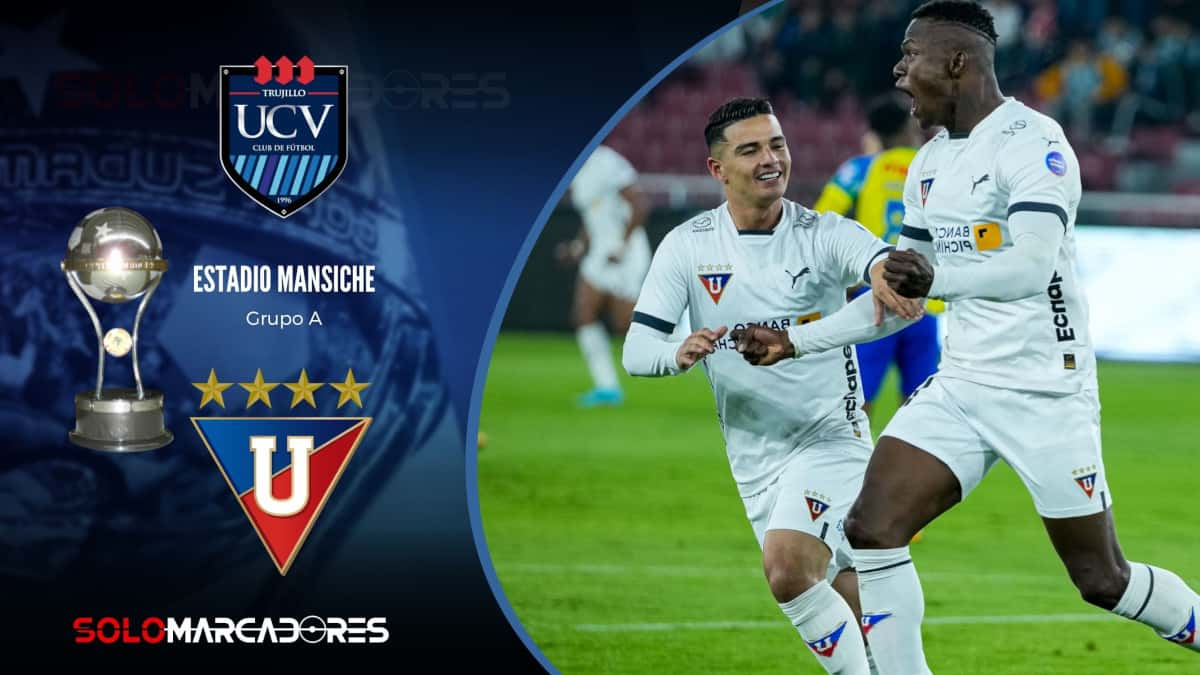 HOY Liga de Quito vs. César Vallejo Horarios y Dónde Ver el Partido EN VIVO