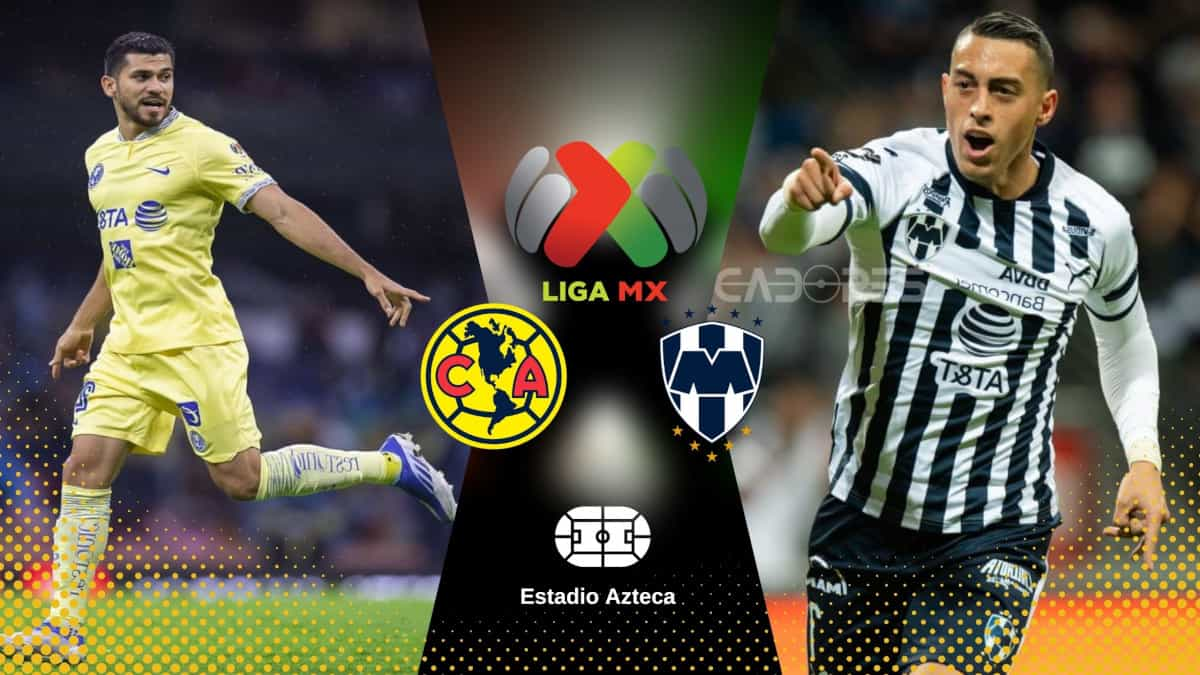 MIRA AQUÍ el partido América vs. Monterrey EN VIVO