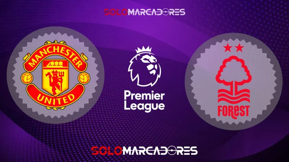 Manchester United y Nottingham Forest EN VIVO Premier League