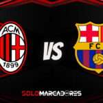 EN DIRECTO Barcelona y Milan. Transmisión EN VIVO ESPN