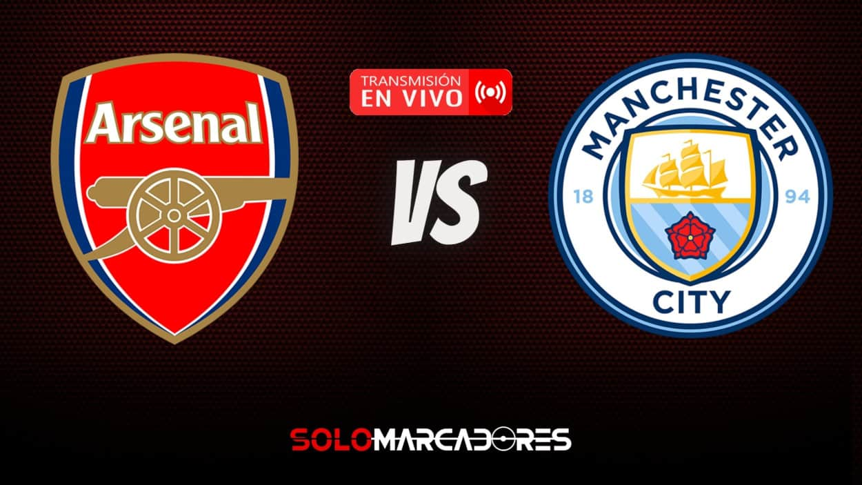 Arsenal vs. Manchester City EN DIRECTO