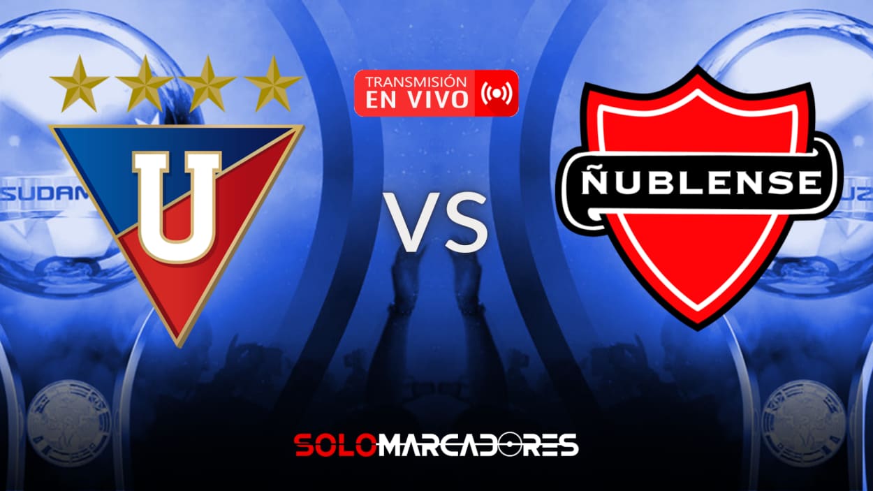 EN VIVO VER Liga de Quito vs. Ñublense por Copa Sudamericana