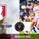 Inter Miami Doblete de Leonardo Campana en la US Open Cup