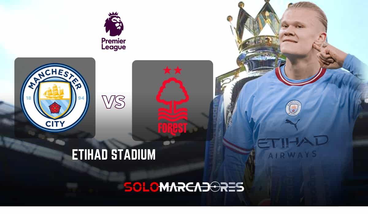 Ver el partido Manchester City vs. Nottingham Forest EN VIVO