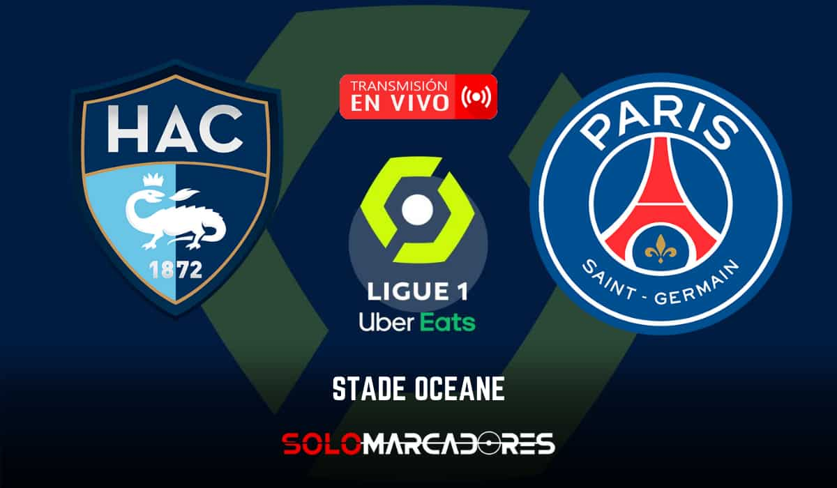 PSG vs. Le Havre Partido decisivo en la Ligue 1 - Cobertura completa EN VIVO