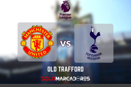 EN VIVO Manchester United vs. Tottenham ¿Dónde ver el partido