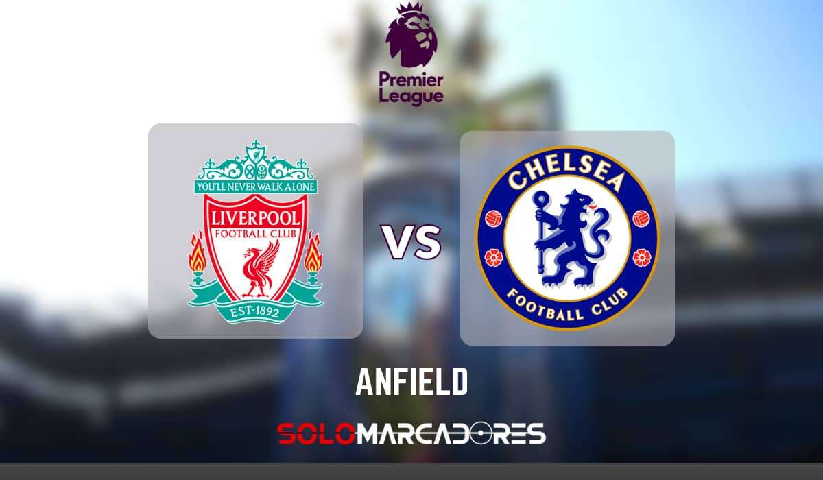 Transmisión en Vivo Liverpool vs. Chelsea – Duelo de Titanes en la Premier League
