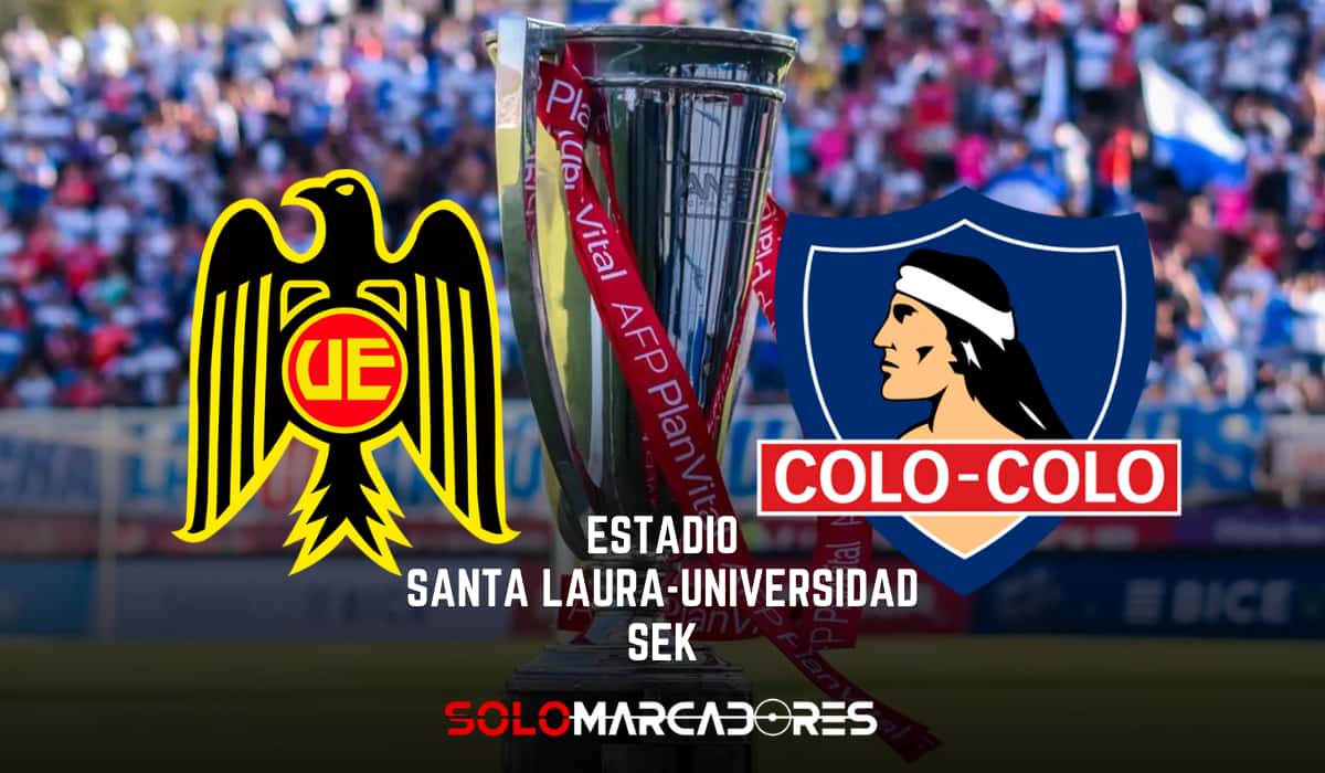 Ver Colo Colo vs. Unión Española Guía completa para no perderte el emocionante debut en el Campeonato Nacional